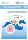 Atlas of the maturity stages of Mediterranean fishery resources - Book