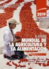 The State of Food and Agriculture 2019 (Spanish Edition) : Moving Forward on Food Loss and Waste Reduction - Book