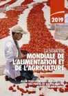The State of Food and Agriculture 2019 (French Edition) : Moving Forward on Food Loss and Waste Reduction - Book