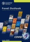 Food outlook : biannual report on global food markets, June 2020 - Book