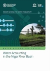 Water accounting in the Niger River Basin : remote sensing for water productivity - Book