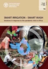 Smart irrigation - smart wash : solutions in response to the pandemic crisis in Africa - Book