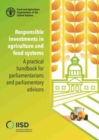 Responsible investments in agriculture and food systems : a practical handbook for parliamentarians and parliamentary advisors - Book
