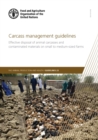 Carcass management guidelines : effective disposal of animal carcasses and contaminated materials on small to medium-sized farms - Book