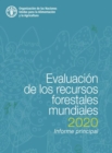 Evaluacion de los recursos forestales mundiales 2020 : Informe principal - Book