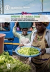 Improving diets in rural Ghana : food system analysis to identify opportunities for nutrition-sensitive small and medium enterprises - Book