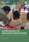 Training manual agrometeorology for agriculture extension officers in the Lao People's Democratic Republic : strengthening agro-climatic monitoring and information(SAMIS) systems to improve adaptation - Book