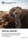 Special report : 2021 FAO crop and food supply assessment mission (CFSAM) to the Sudan 21 March 2021 - Book