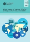 World review of capture fisheries and aquaculture insurance 2022 - Book