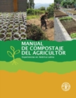 Manual de compostaje del agricultor : Experiencias en America Latina - Book