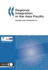 Regional Integration in the Asia Pacific Issues and Prospects - eBook
