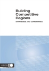 OECD Regional Development Studies Building Competitive Regions: Strategies and Governance - eBook