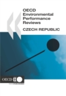 OECD Environmental Performance Reviews: Czech Republic 2005 - eBook