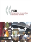 Programme on Educational Building - PEB Papers PEB Compendium of Exemplary Educational Facilities 3rd Edition - eBook