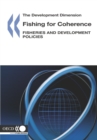 The Development Dimension Fishing for Coherence Fisheries and Development Policies - eBook