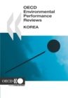 OECD Environmental Performance Reviews: Korea 2006 - eBook