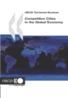 OECD Territorial Reviews Competitive Cities in the Global Economy - eBook