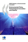 OECD Studies on Environmental Innovation Environmental Policy, Technological Innovation and Patents - eBook