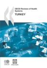 OECD Reviews of Health Systems: Turkey 2008 - eBook