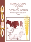 Agricultural Policies in OECD Countries 1998 Volume I - Monitoring and Evaluation; Volume II - Measurement of Support and Background Information - eBook