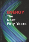 Energy: The Next Fifty Years - eBook