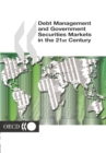 Debt Management and Government Securities Markets in the 21st Century - eBook