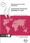 Development Centre Seminars Achieving Financial Stability in Asia - eBook