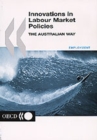 Innovations in Labour Market Policies The Australian Way - eBook