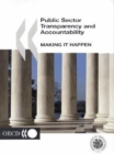 Public Sector Transparency and Accountability : Making It Happen - Book