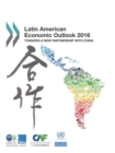 Latin American Economic Outlook 2016 Towards a New Partnership with China - eBook