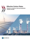 OECD Series on Carbon Pricing and Energy Taxation Effective Carbon Rates Pricing CO2 through Taxes and Emissions Trading Systems - eBook