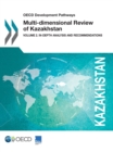 OECD Development Pathways Multi-dimensional Review of Kazakhstan Volume 2. In-depth Analysis and Recommendations - eBook