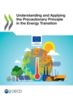 Understanding and Applying the Precautionary Principle in the Energy Transition - eBook