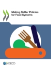 Making Better Policies for Food Systems - eBook