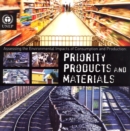 Priority Products and Materials : Assessing the Environmental Impacts of Consumption and Production - Book