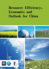 Resource efficiency : economics and outlook for China - Book
