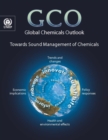Global chemicals outlook : towards sound management of chemicals - Book