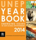 UNEP year book 2014 : emerging issues in our global environment - Book