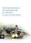 The importance of mangroves to people : a call to action - Book