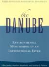 The Danube : Environmental Monitoring of an International River - Book