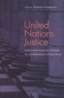 United Nations justice : legal and judicial reform in governance operations - Book