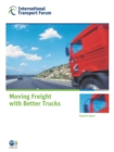 ITF Research Reports Moving Freight with Better Trucks Improving Safety, Productivity and Sustainability - eBook