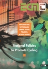 Implementing Sustainable Urban Travel Policies: Moving Ahead National Policies to Promote Cycling - eBook