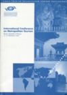 A Report on the World Tourism Organization International Conference on Metropolitan Tourism : Busan, Republic of Korea, 11-12 September 2007 - Book