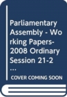 Documents : Working Papers - 2008 Ordinary Session Documents 11471-11478 and 11480-11512. - 280 v. 2 - Book