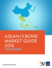 ASEAN+3 Bond Market Guide 2016: Thailand - Book