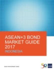 ASEAN+3 Bond Market Guide 2017: Indonesia - Book