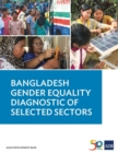 Bangladesh Gender Equality Diagnostic of Selected Sectors - Book
