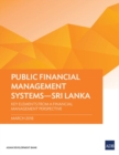 Public Financial Management Systems - Sri Lanka : Key Elements from a Financial Management Perspective - Book