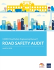 CAREC Road Safety Engineering Manual 1 : Road Safety Audit - Book
